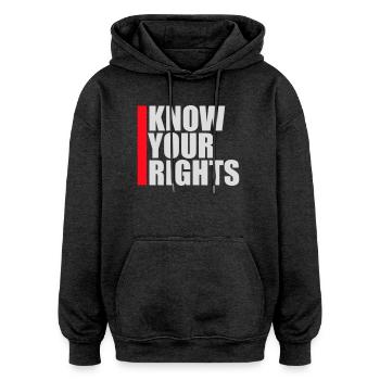Connaissez vos droits Activisme Justice Liberté - Sweat à capuche oversize unisexe - charbon - Devant - Noah (186cm)