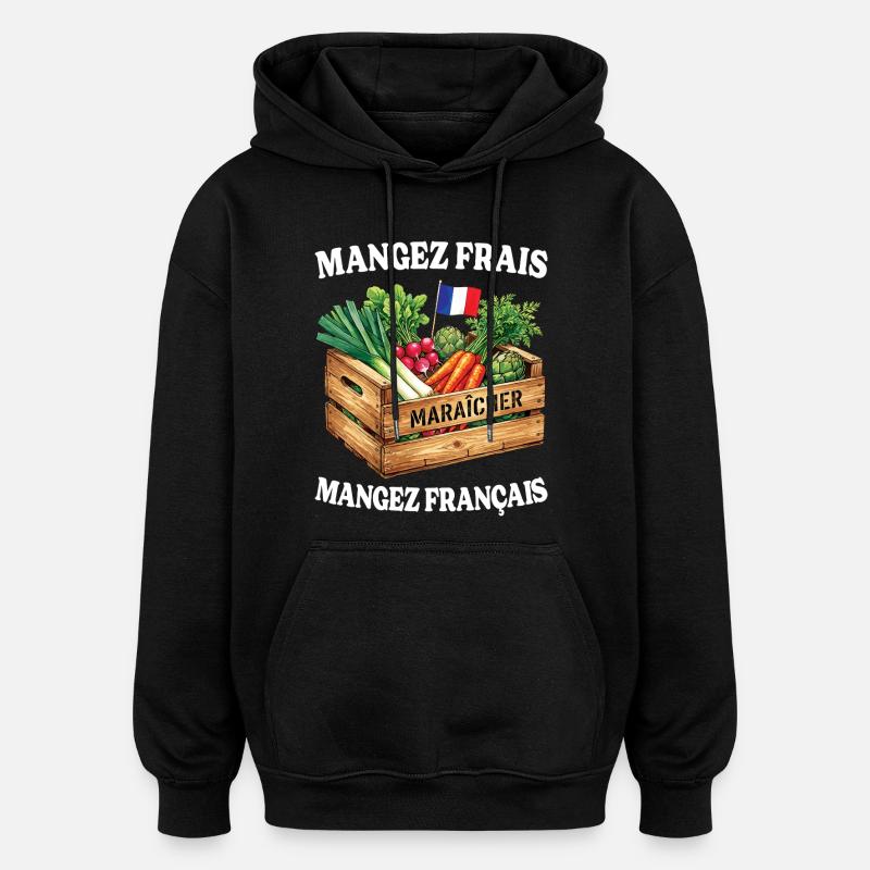 Mangez Français Maraîcher Agriculture - Sweat à capuche oversize unisexe - noir
