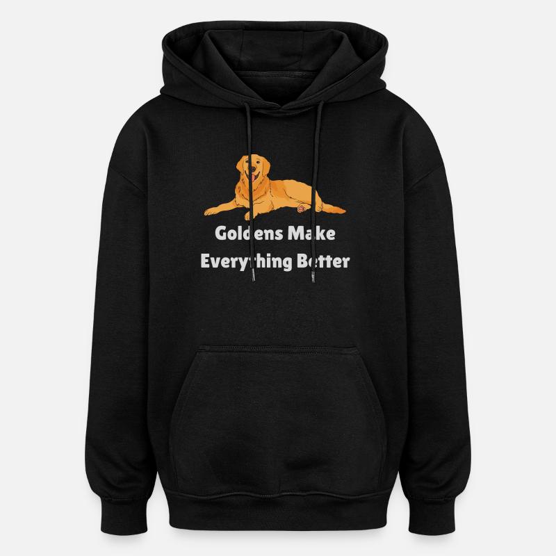 Golden Retrievers Make Everything Better - Oversized Unisex Hoodie - black