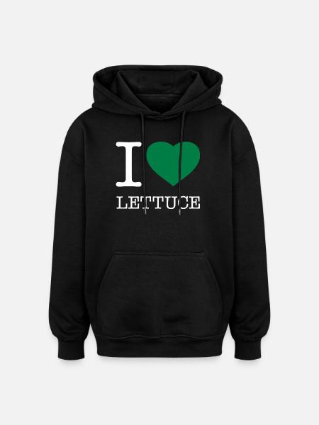 I LOVE LETTUCE Salad - Oversized Unisex Hoodie - black