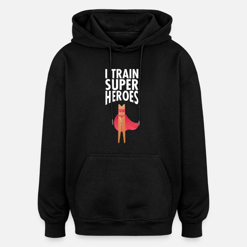I Train Superheroes - Oversized Unisex Hoodie - black