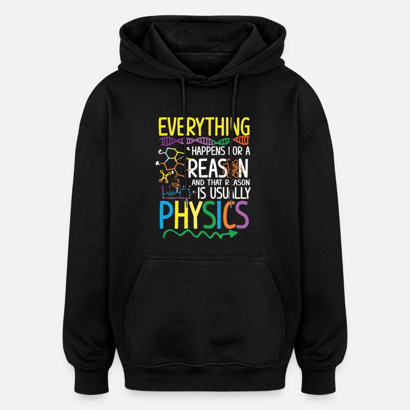 Reason is usually Physics - Sweat à capuche oversize unisexe - noir