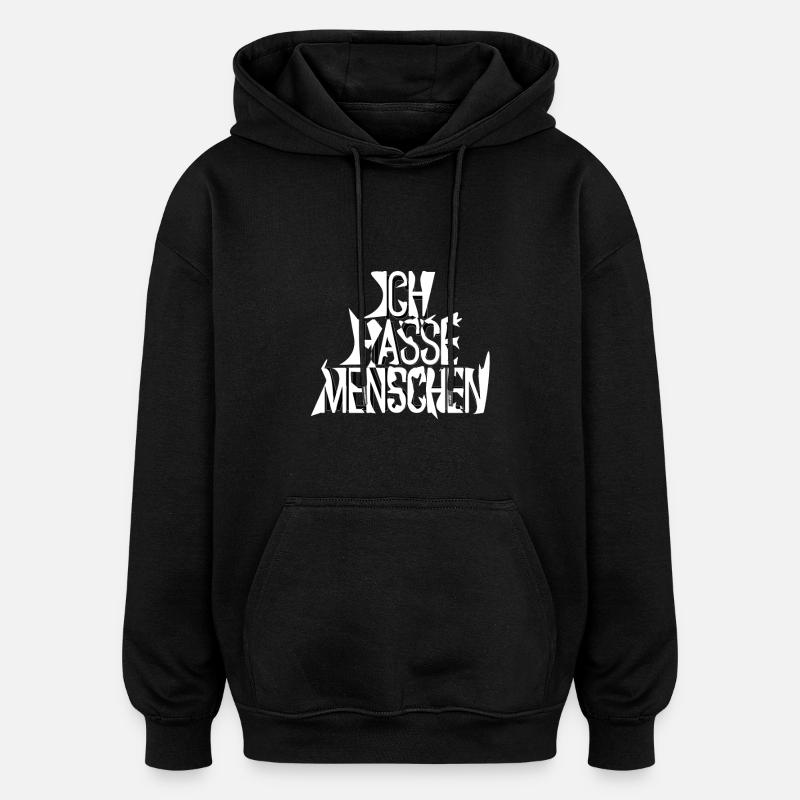 Ich Hasse Menschen - Oversized Unisex Hoodie - Schwarz
