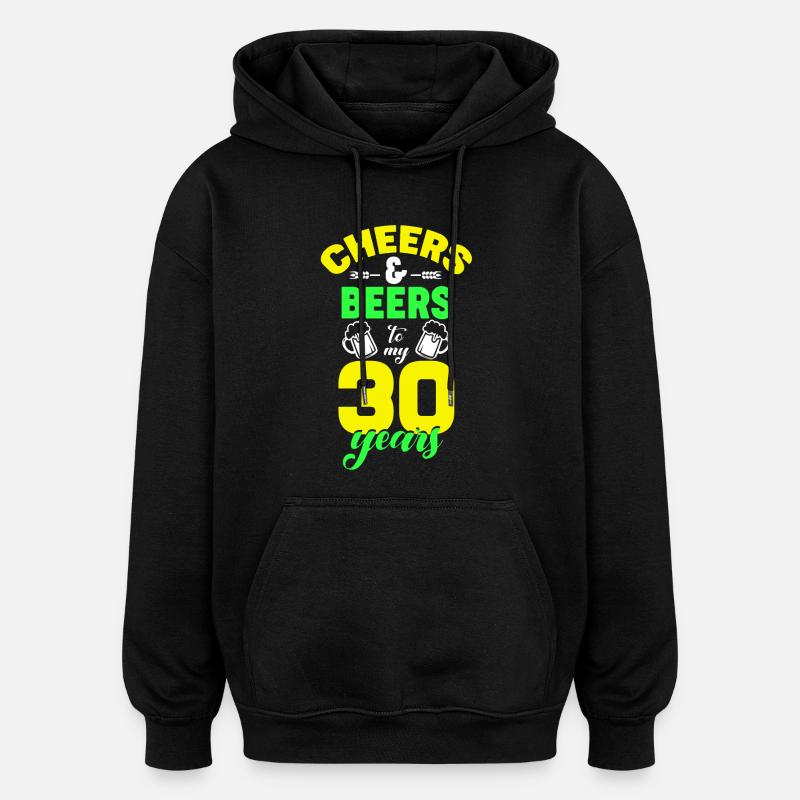 Acclamations et bières - 30e anniversaire - Sweat à capuche oversize unisexe - noir