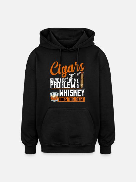 Cigars Solve Problems, Whiskey Does the Rest - Oversized Unisex Hoodie - Schwarz