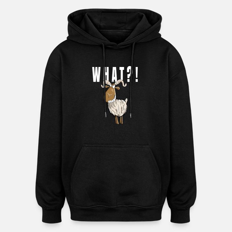 What ?! Drôle de chèvre - Sweat à capuche oversize unisexe - noir
