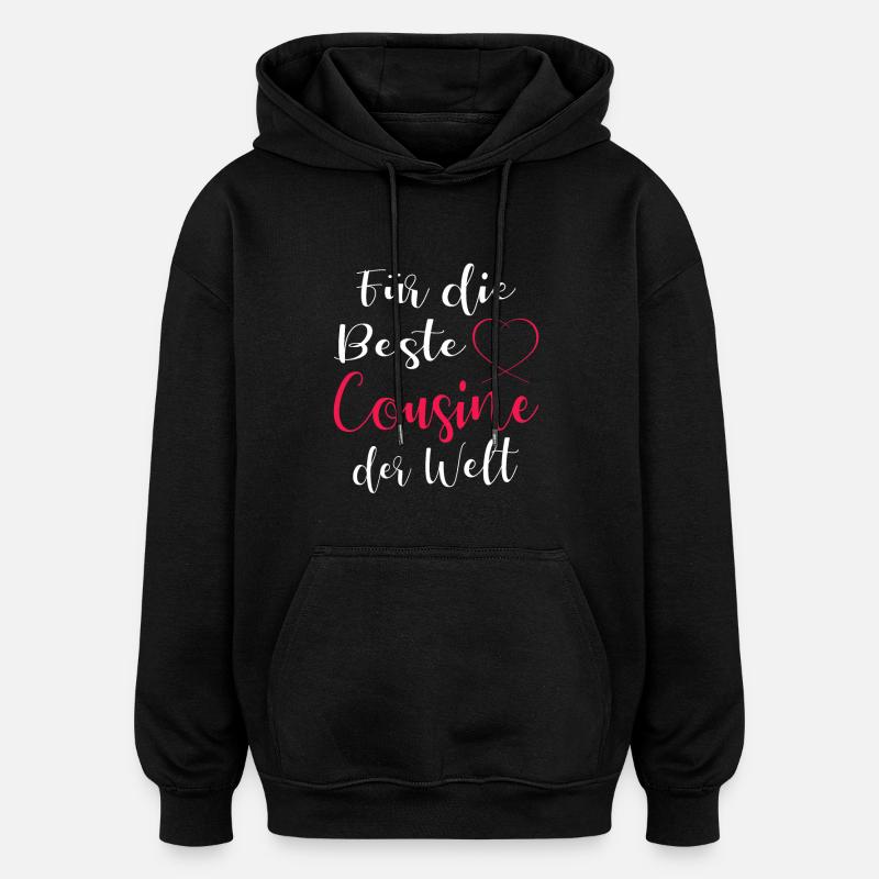 Beste Cousine - Oversized Unisex Hoodie - Schwarz