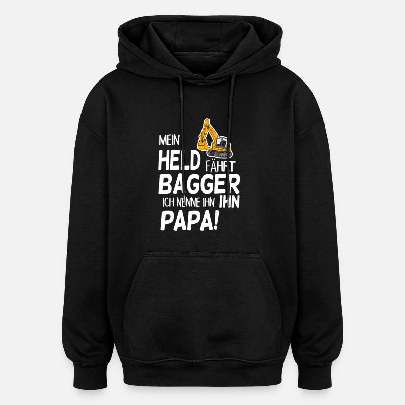 Bagger Held Papa Vater Geschenk - Oversized Unisex Hoodie - Schwarz
