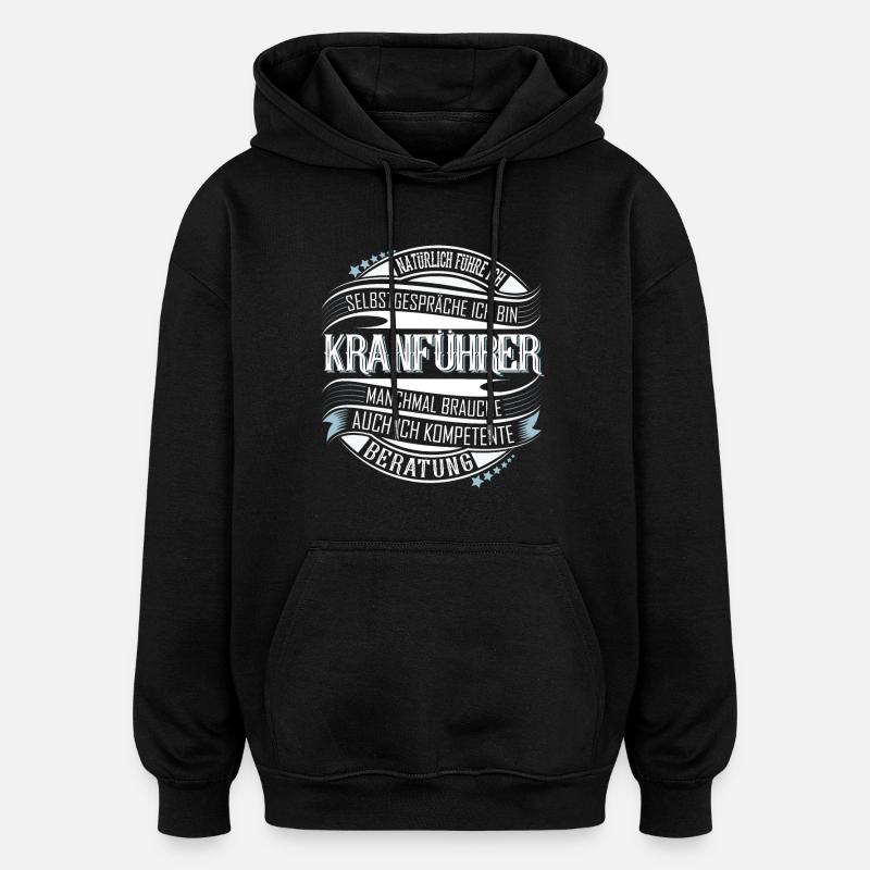 Kranführer - Oversized Unisex Hoodie - Schwarz