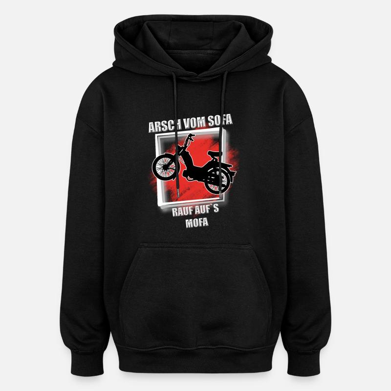 Arsch vom Sofa rauf aufs mofa - Oversized Unisex Hoodie - Schwarz