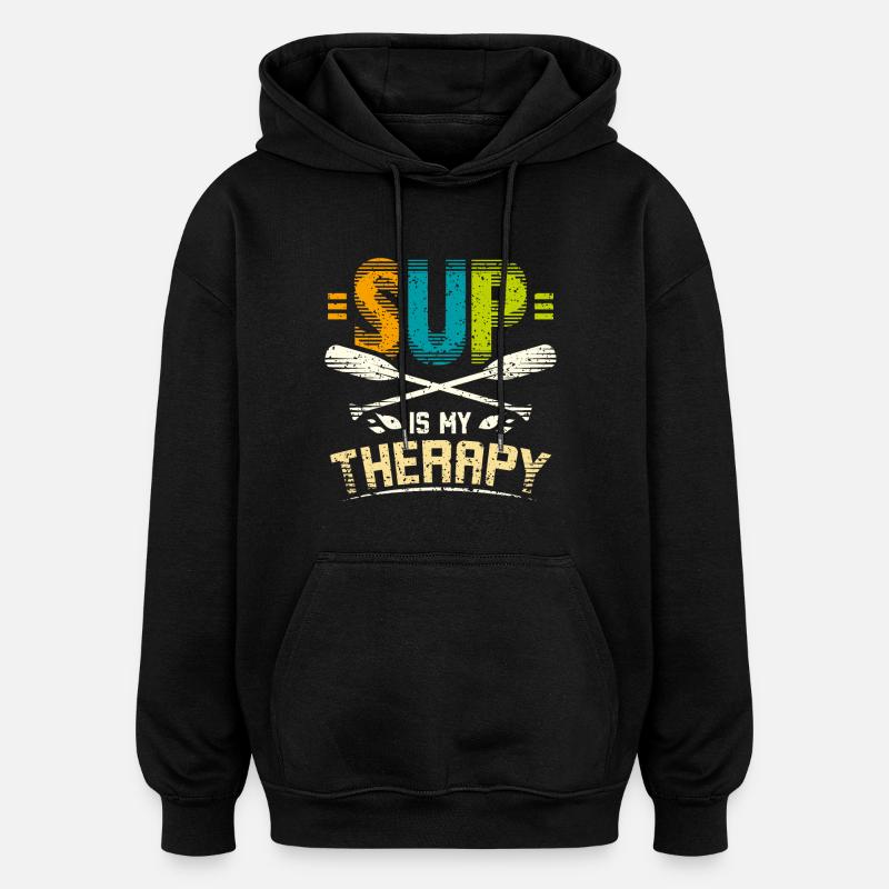 Sup est ma thérapie - Sweat à capuche oversize unisexe - noir