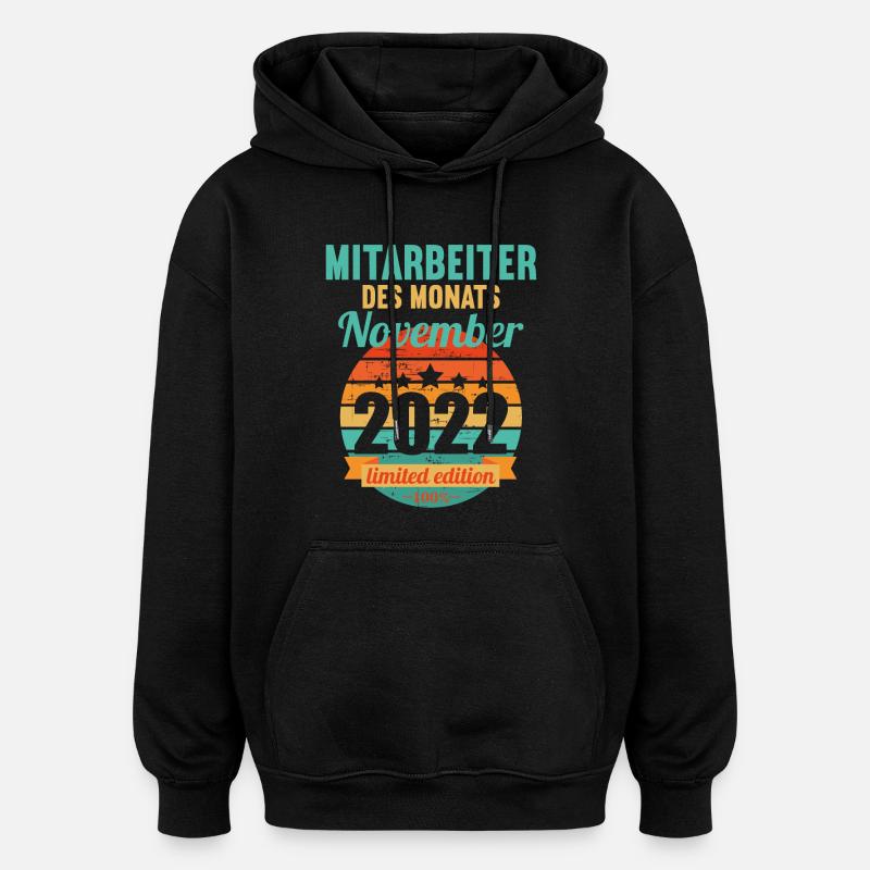 Mitarbeiter des Monats November 2022 - Oversized Unisex Hoodie - Schwarz