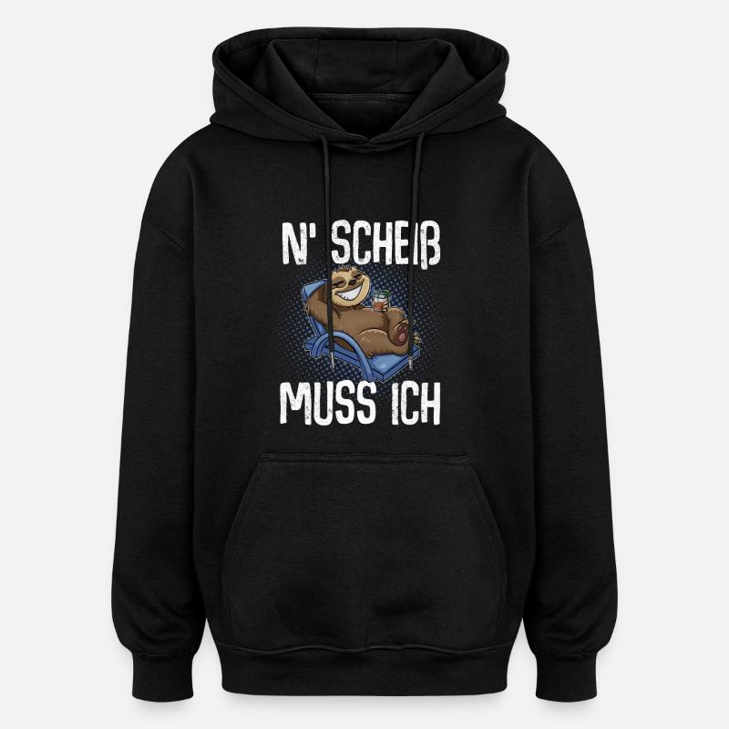 N'Scheiß Muss Ich - Oversized Unisex Hoodie - Schwarz