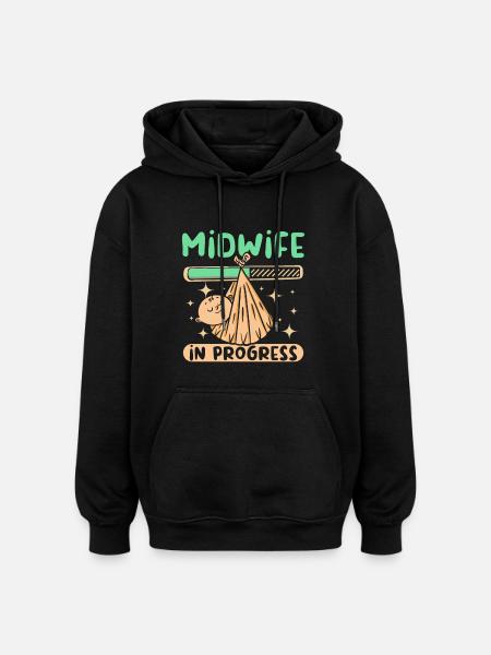 Midwife in progress - Oversized Unisex Hoodie - black