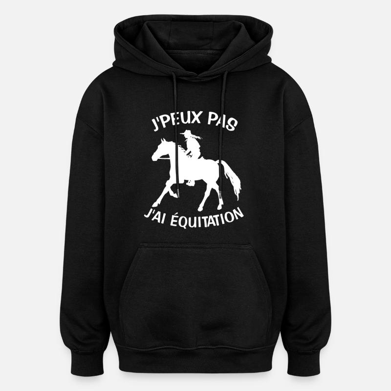J'Peux Pas J'ai équitation - Sweat à capuche oversize unisexe - noir