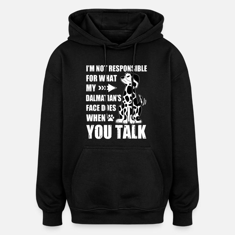 Drôle de dicton dalmate - Sweat à capuche oversize unisexe - noir