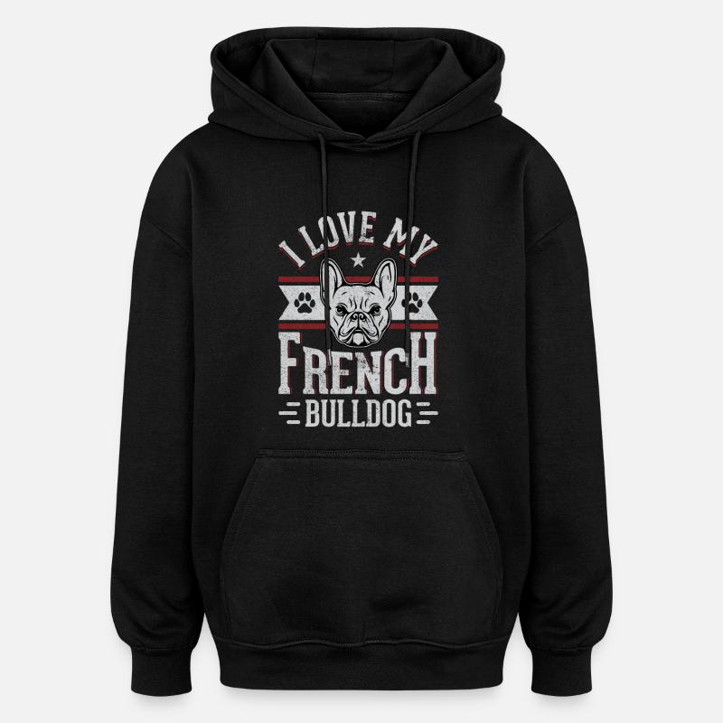 J’adore mon bouledogue français - Sweat à capuche oversize unisexe - noir