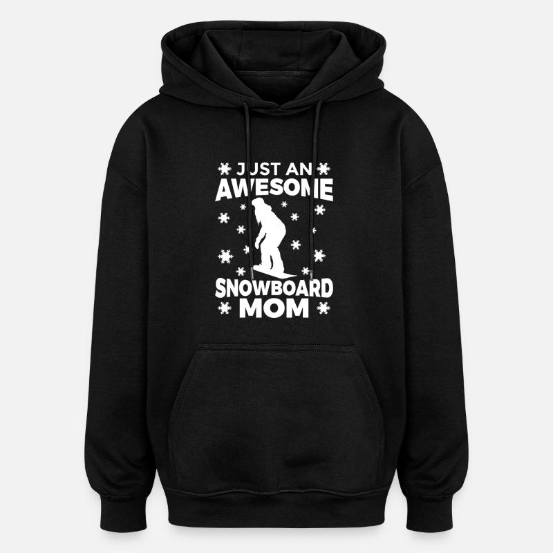 Tolle Snowboard Mutter - Oversized Unisex Hoodie - Schwarz