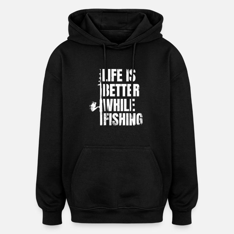 Das Leben ist besser beim Angeln - Oversized Unisex Hoodie - Schwarz