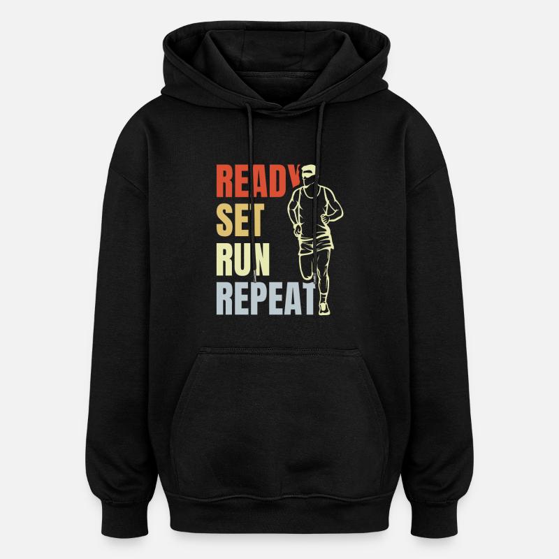Ready Set Run Repeat - Oversized Unisex Hoodie - Schwarz