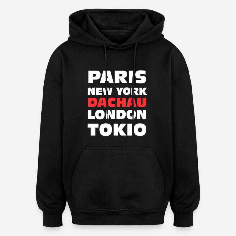 Dachau Geschenk - Oversized Unisex Hoodie - Schwarz