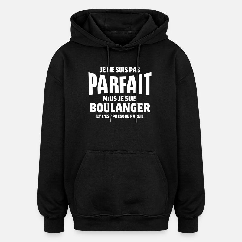 boulanger, boulangerie, super boulanger - Sweat à capuche oversize unisexe - noir