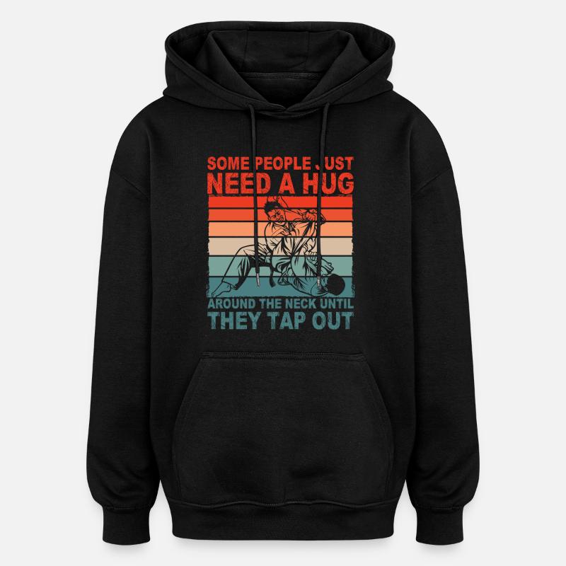 Jiu-Jitsu brésilien dicton drôle - Sweat à capuche oversize unisexe - noir
