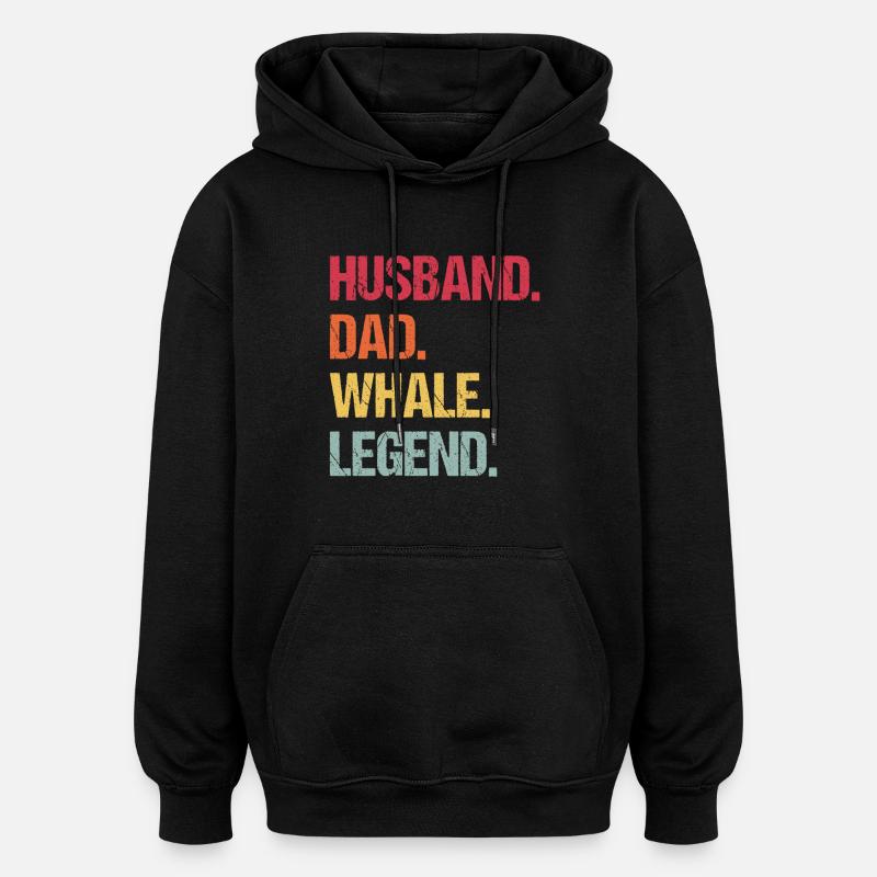 Husband Dad Whale Legend - Oversized Unisex Hoodie - black