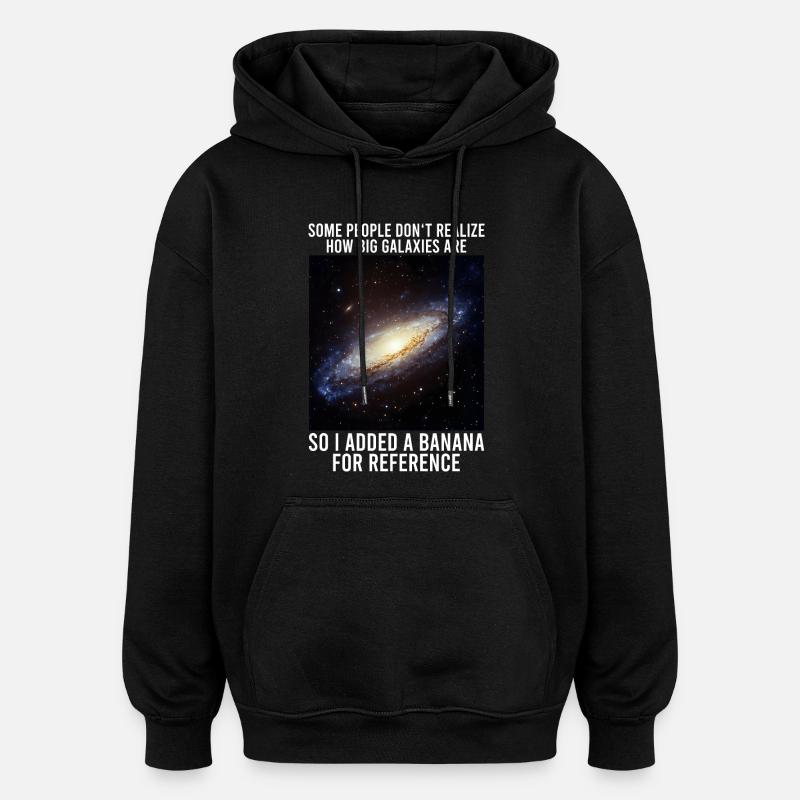 galaxy memes science astrophysics astrology - Oversized Unisex Hoodie - black