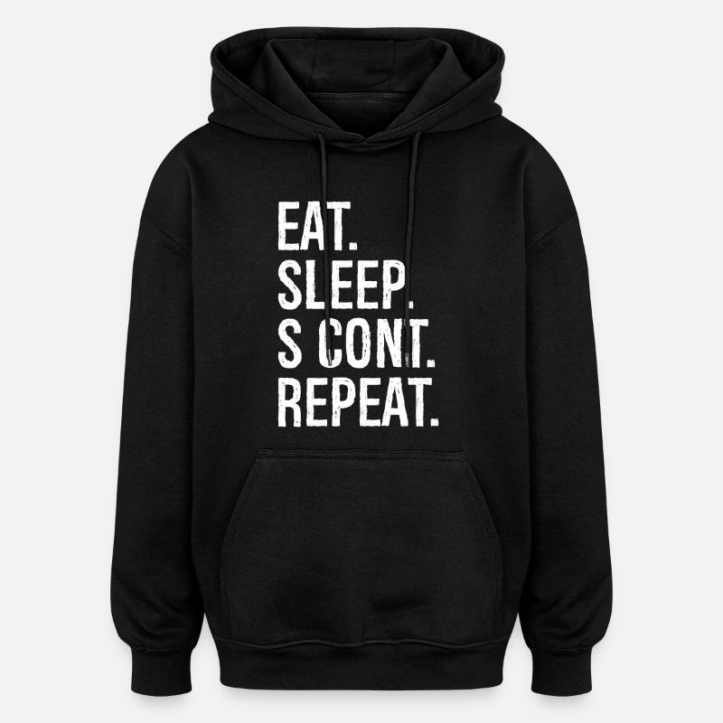 eat sleep s cont repeat - Oversized Unisex Hoodie - Schwarz