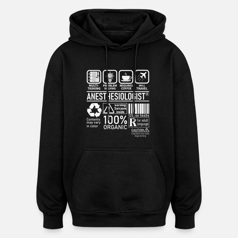 Anesthesiologist multi tasking problem solving - Oversized Unisex Hoodie - black