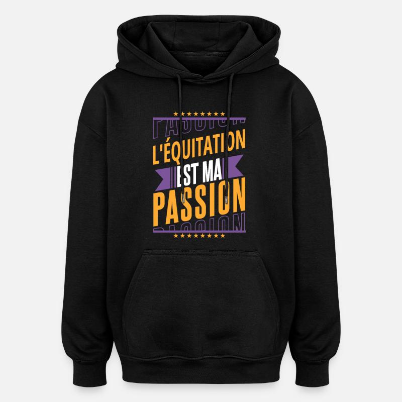 L'équitation Est Ma Passion - Sweat à capuche oversize unisexe - noir