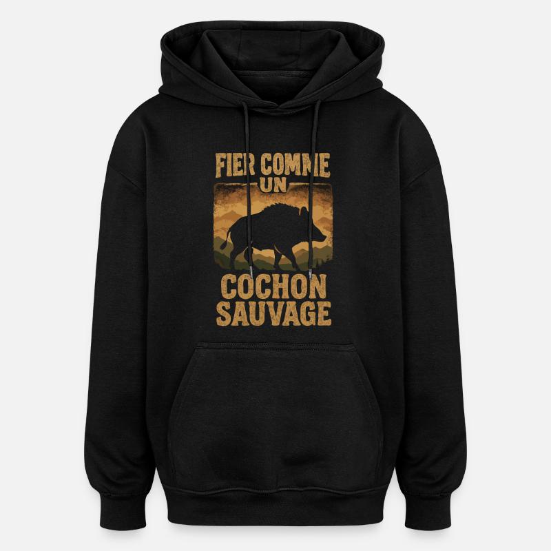 Fier Comme Un Cochon Sauvage - Sweat à capuche oversize unisexe - noir