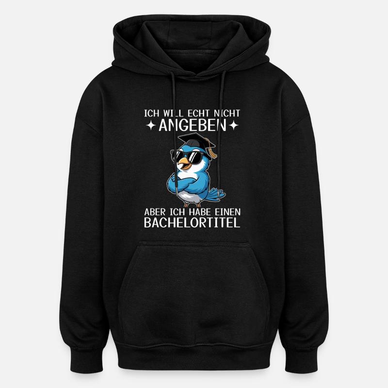Bachelor Abschluss geschafft - Bachelortitel - Oversized Unisex Hoodie - Schwarz