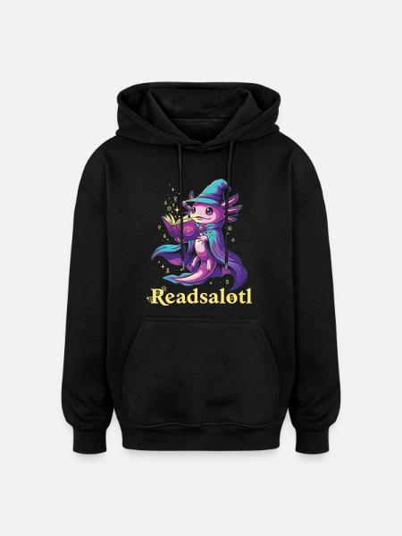 Readsalotl Axolotl Reading Mage Axolotl - Oversized Unisex Hoodie - black