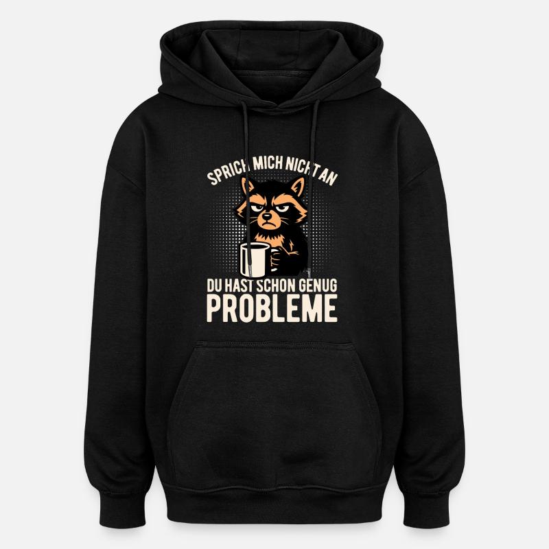 Don’t Talk To Me - Café paresseux - Sweat à capuche oversize unisexe - noir