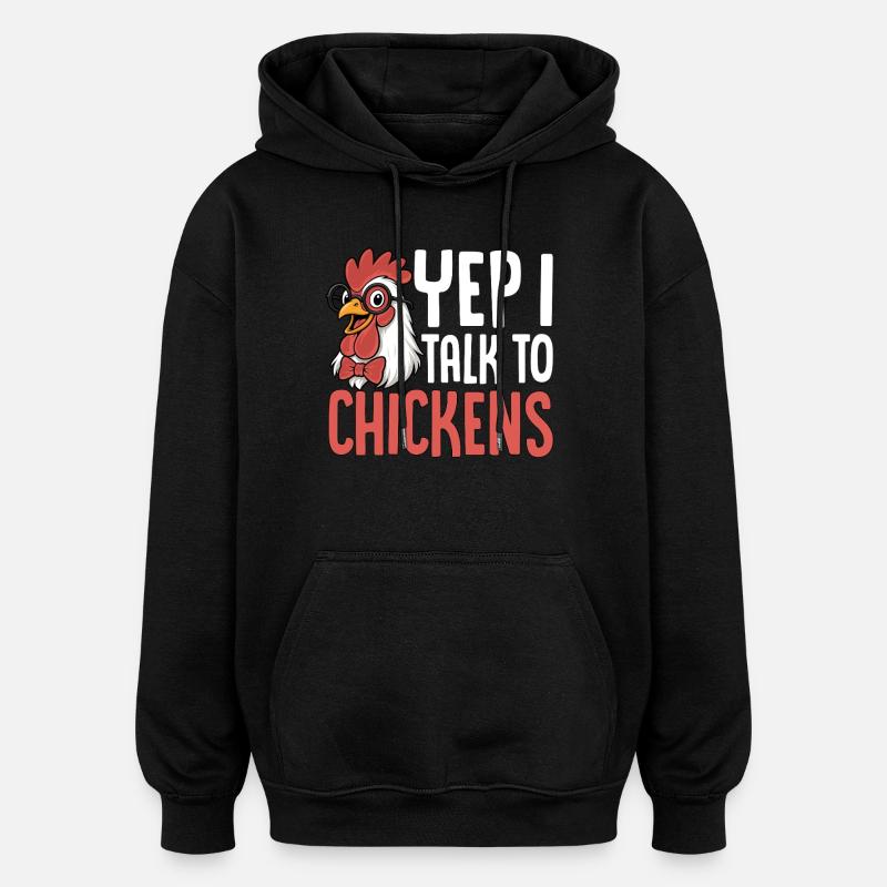 Ich rede mit Hühnern Spruch - Oversized Unisex Hoodie - Schwarz