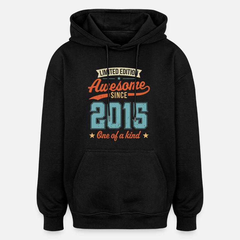 Génial depuis 2015 - Sweat à capuche oversize unisexe - noir