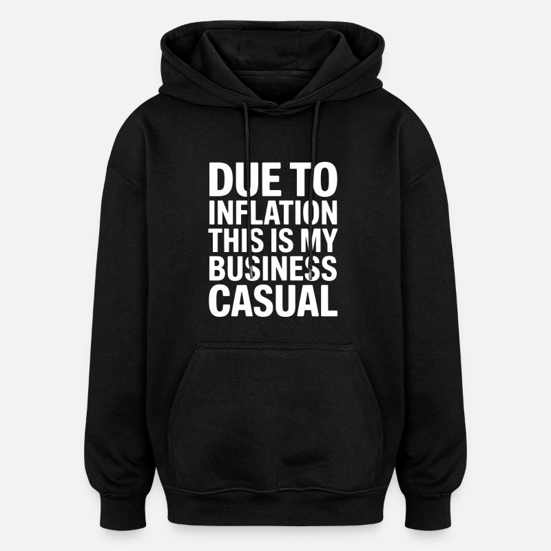 L’inflation dit business casual - Sweat à capuche oversize unisexe - noir