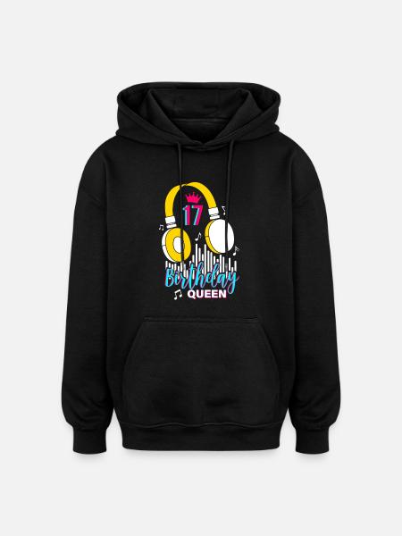 Birthday Queen 17th Birthday - Oversized Unisex Hoodie - black