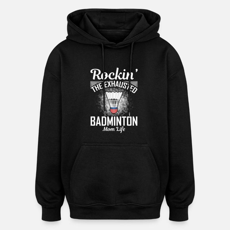 Maman badminton - Sweat à capuche oversize unisexe - noir