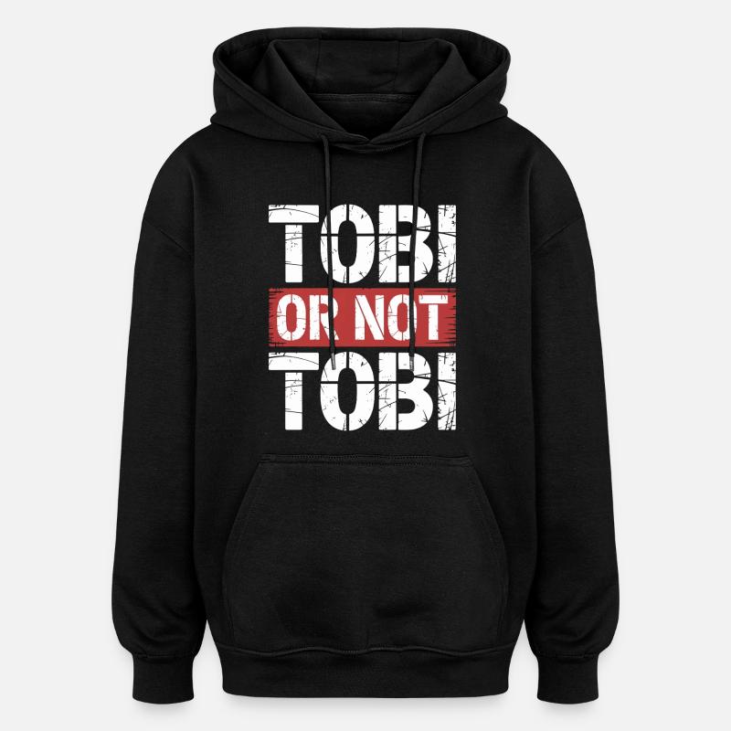 Tobi oder nicht Tobi - Oversized Unisex Hoodie - Schwarz