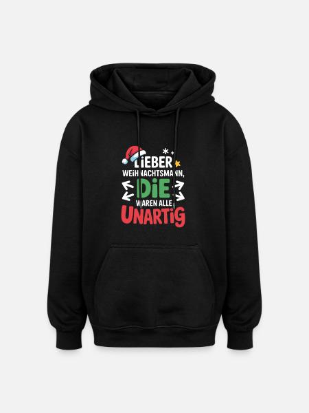 Naughty Santa Claus Saying - Oversized Unisex Hoodie - black