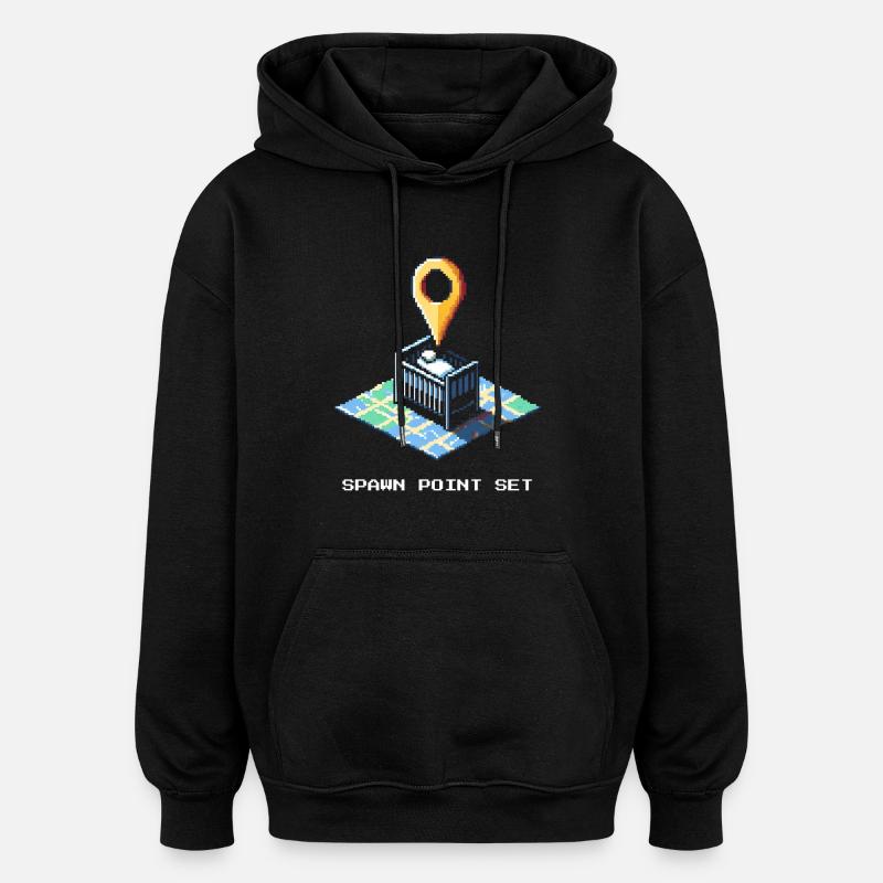 Spawnpunkt gesetzt | Baby ist da - Oversized Unisex Hoodie - Schwarz