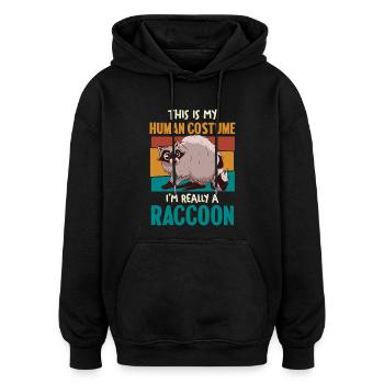 Raccoon Menschkostüm Humor - Oversized Unisex Hoodie - Schwarz - Vorne - Noah (186cm)