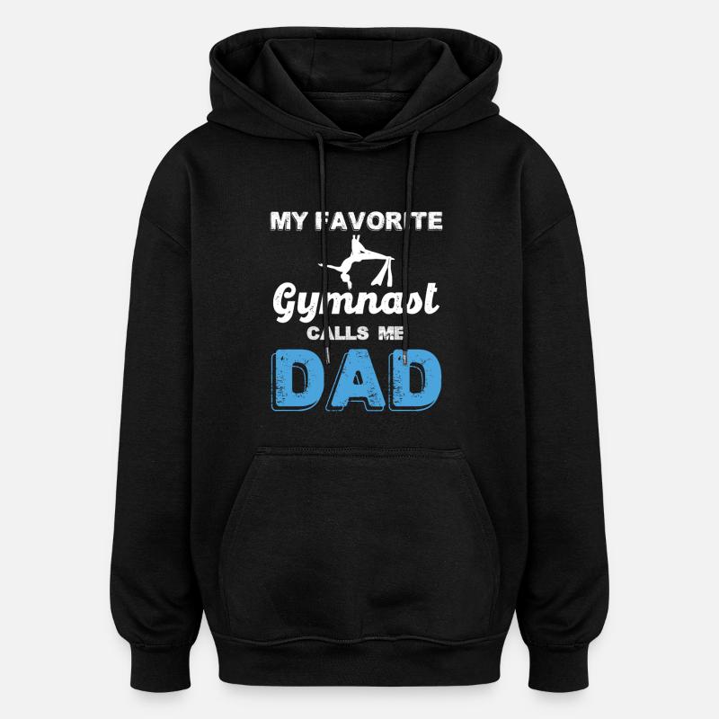 Mon gymnaste préféré m’appelle papa - Sweat à capuche oversize unisexe - noir