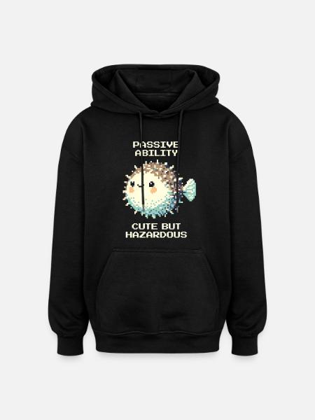 Passiv: süß, doch gefährlich | Kugelfisch - Oversized Unisex Hoodie - black