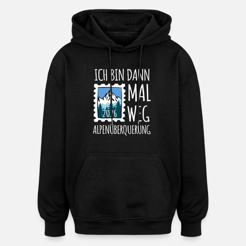 Alpen Überquerung 2026 - Wandern - Oversized Unisex Hoodie - Schwarz