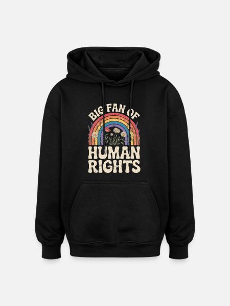 Big fan of human rights - Oversized Unisex Hoodie - black