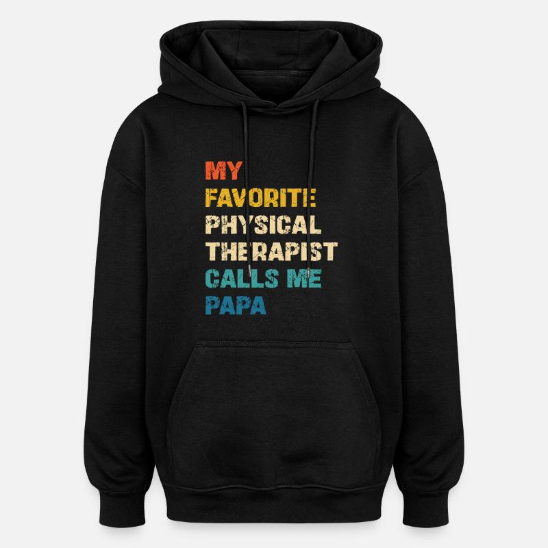 Le kinésithérapeute préféré m’appelle papa - Sweat à capuche oversize unisexe - noir